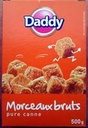 DADDY MORCEAUX BRUTS IRREGULIERS PURE CANNE 500 GR 